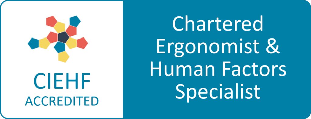 CIEHF Accredited: Chartered Ergonomist & Human Factors Specialist